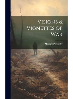 预订 Visions & Vignettes of War: 9781020879395