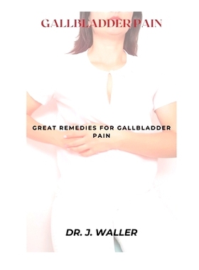 预订 Gallbladder Pain: Great Remedies for Gallbladder Pain: 9798878735094