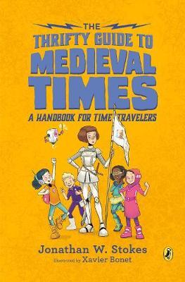 【预订】The Thrifty Guide to Medieval Times: A Handbook for Time Travelers