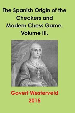 【预订】The Spanish Origin of the Checkers and Modern Chess Game. Volume III 9781326452438