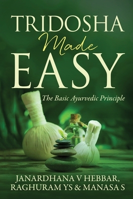 【预订】Tridosha Made Easy: The Basic Ayurvedic Principle