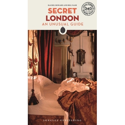 预订 Secret London Guide: A guide to the unusual and unfamiliar 秘密伦敦指南: 9782361956134