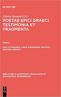 【预订】Musaeus. Linus. Epimenides. Papyrus Derveni. Indices 9783110194876