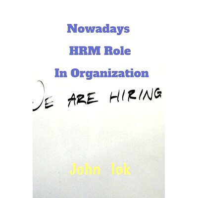 预订 Nowadays HRM Role In Organization: 9798885910248