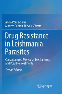 【预订】Drug Resistance in Leishmania Parasites: Consequences, Molecular Mechanisms and Possible Treatments