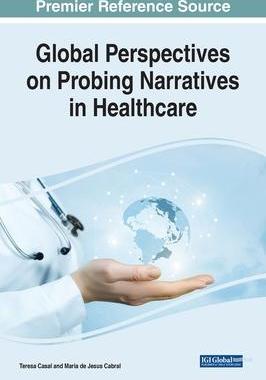 [预订]Global Perspectives on Probing Narratives in Healthcare 9781668480649