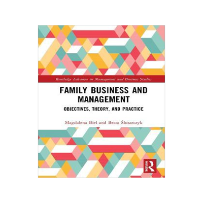 [预订]Family Business and Management: Objectives, Theory, and Practice 9781032059990