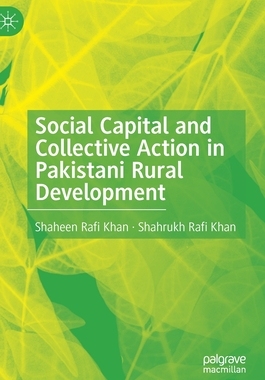 【预订】Social Capital and Collective Action in Pakistani Rural Development