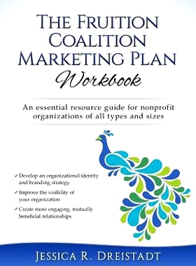 预订 The Fruition Coalition Marketing Plan Workbook: 9781537726854