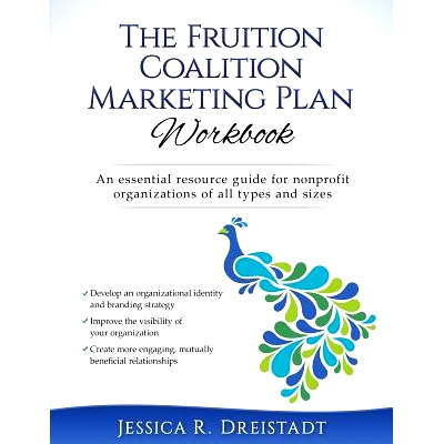 预订 The Fruition Coalition Marketing Plan Workbook: 9781537726854