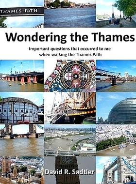 预订 Wondering the Thames: Important questions that occurred to me when walking the Thames Path: 9781453653784