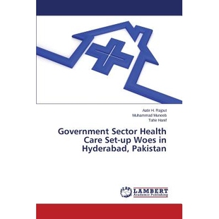 部门 Sector Set Care 预订 Woes 海得拉巴巴基斯坦 保健机构 Pakistan Health Hyderabad 9783659718 困境 Government