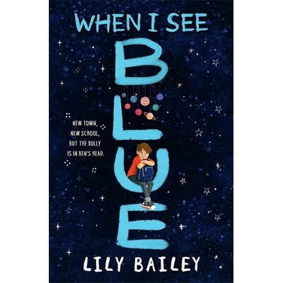 预订 When I See Blue: An inspiring story of OCD, friendship and bravery 当我看到蓝色 同理心教育读物 Lily Bailey: 9781510