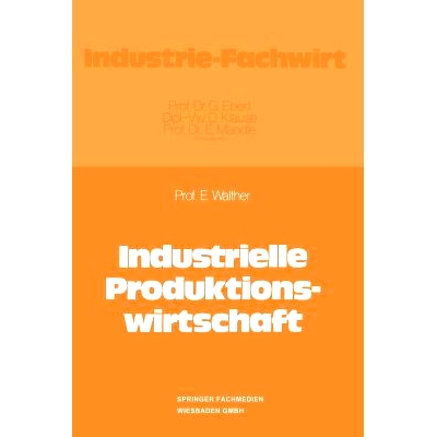 预订 Industrielle Produktionswirtschaft: 9783663000143