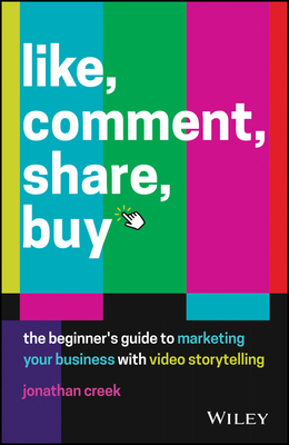【预订】Like, Comment, Share, Buy - The Beginner’S Guide To Marketing Your Business With Video 9780730390015