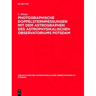 des 978311275 Doppelsternmessungen Potsdam Observatoriums Astrophysikalischen Astrographen dem mit Photographische 预订