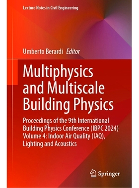 预订 Multiphysics and Multiscale Building Physics: Proceedings of the 9th International Building Physics Conference (IBP