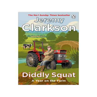 克拉克森的农场1 Diddly Squat 田园生活从开始到放弃 A Year on the Farm 英文原版 Jeremy Clarkson