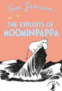 【预订】The Exploits of Moominpappa