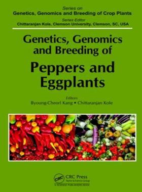 [预订]Genetics, Genomics and Breeding of Peppers and Eggplants 9781466577459