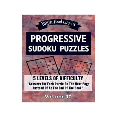 [预订]Progressive Sudoku Puzzles: 5 Levels of Difficulty with Answers for Each Puzzle on the Next Page Ins 9781088659823