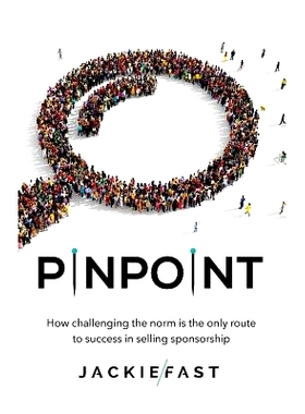 预订 Pinpoint: How Challenging the Norm Is the Only Route to Success in Selling Sponsorship: 9781619618183