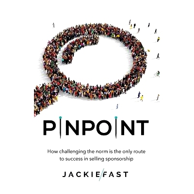 预订 Pinpoint: How Challenging the Norm Is the Only Route to Success in Selling Sponsorship: 9781619618183