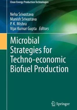 【预订】Microbial Strategies for Techno-economic Biofuel Production