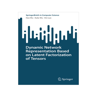[预订]Dynamic Network Representation Based on Latent Factorization of Tensors