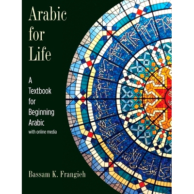 预订 Arabic for Life: With Online Media 生活阿拉伯语：阿拉伯语初学教材：在线媒体: 9780300233834