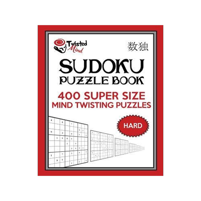 [预订]Twisted Mind Sudoku Puzzle Book, 400 Hard Super Size Mind Twisting Puzzles: One Gigantic Puzzle Per  9781542401777