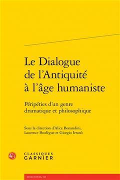 [预订]Le Dialogue de l’Antiquite a l’Age Humaniste: Peripeties d’Un Genre Dramatique Et Philosophiqu 9782406143383