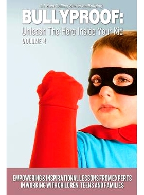 预订 Bullyproof: Unleash the Hero Inside Your Kid, Volume 4