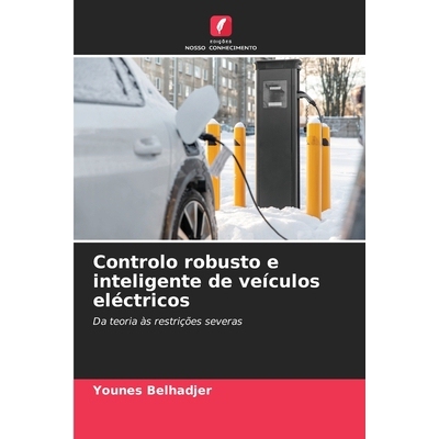 预订 Controlo robusto e inteligente de veículos eléctricos: 9786209312939