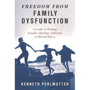 Guide Mental Freedom Family Illness Healing 免于家庭功能障碍 Battling Dysfunction Addiction from 预订 Families