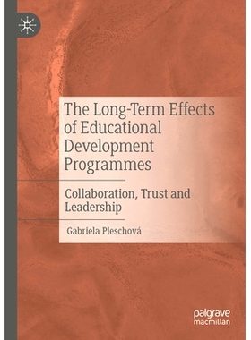 预订 The Long-Term Effects of Educational Development Programmes: Collaboration, Trust and Leadership 教育发展计划的长期