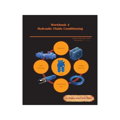 [预订]Workbook 4: Hydraulic Fluids Conditioning: Troubleshooting and Failure Analysis 9780997781670