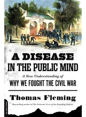 预订 A Disease in the Public Mind: A New Understanding of Why We Fought the Civil War: 9780306822957