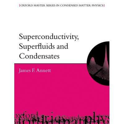 现货 Superconductivity, Superfluids and Condensates超导性: 9780198507567