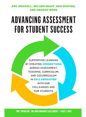 预订 Advancing Assessment for Student Success: Supporting Learning by Creating Connections Across Assessment, Teaching,