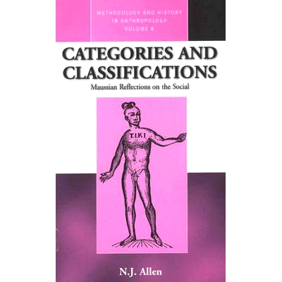 预订 CATEGORIES AND CLASSIFICATIONS: MAUSSIAN REFLECTIONS ON THE SOCIAL: 9781571818089