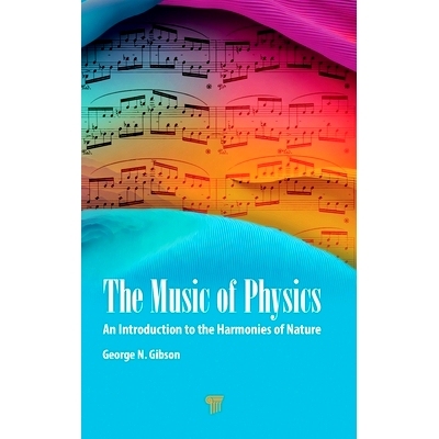 预订 The Music of Physics: An Introduction to the Harmonies of Nature 物理学的音乐：自然和谐导论: 9789814968997