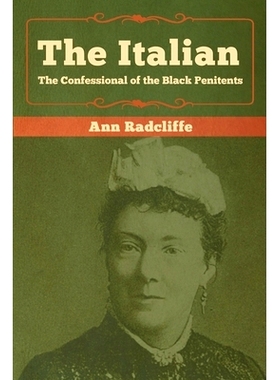 预订 The Italian: The Confessional of the Black Penitents: 9781618956934