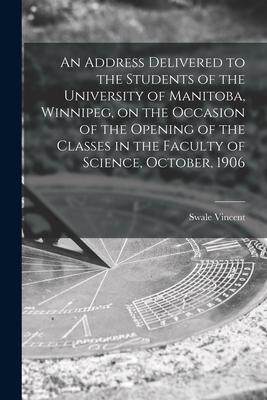 [预订]An Address Delivered to the Students of the University of Manitoba, Winnipeg, on the Occasion of the 9781014002679