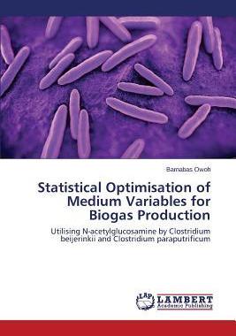 [预订]Statistical Optimisation of Medium Variables for Biogas Production 9783659487293