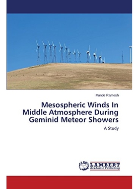 预订 Mesospheric Winds in Middle Atmosphere During Geminid Meteor Showers: 9783659548031