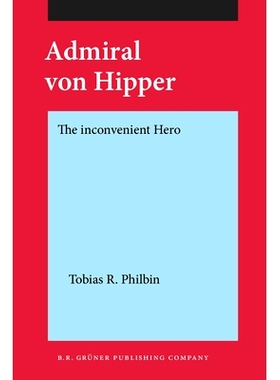 预订 Admiral von Hipper. The inconvenient Hero.: 9789060322000
