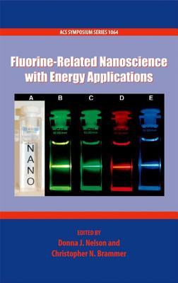 【预订】Fluorine-Related Nanoscience with Energy Applications