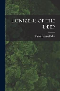 [预订]Denizens of the Deep 9781019085332
