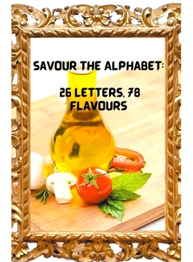 预订 Savour the Alphabet: 26 Letters, 78 Flavours